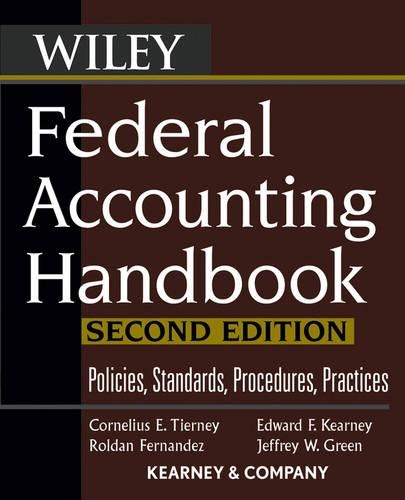 Бумажная книга «Federal Accounting Handbook: Policies, Standards, Procedures, Practices», авторов Корнелиус Э. Тирни, Эдвард Ф. Кирни, Джеффри В. Грин, Ролдан Фернандес - фото №1