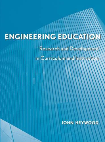Бумажная книга «Engineering Education: Research and Development in Curriculum and Instruction», автор Джон Хэйвуд - фото №1