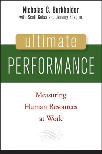 Паперова книга «Ultimate Performance: Measuring Human Resources at Work», авторів Джеремі П. Шапіро, Ніколас К. Буркхолдер, Скотт Голас - фото №1