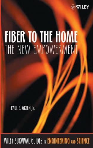 Бумажная книга «Fiber to the Home: The New Empowerment», автор Пол Э. Грин - фото №1