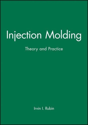 Паперова книга «Injection Molding: Theory and Practice», автор Ірвін І. Рубін - фото №1