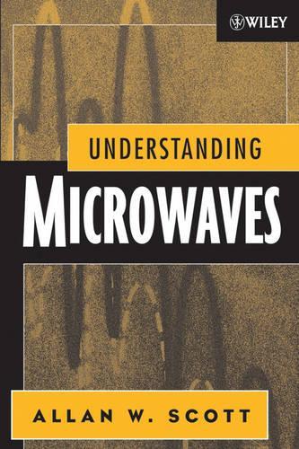 Бумажная книга «Understanding Microwaves», автор Аллан В. Скотт - фото №1