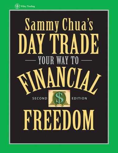Бумажная книга «Sammy Chua's Day Trade Your Way to Financial Freedom», автор Сэмми Чуа - фото №1