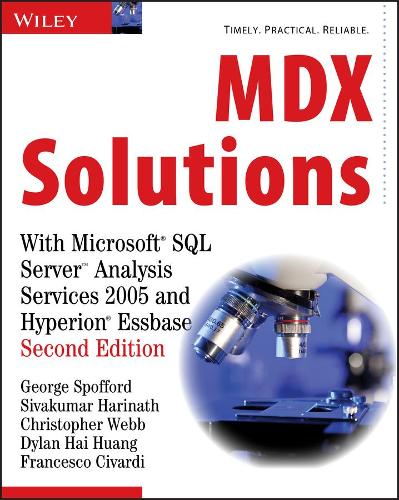 [object Object] «MDX Solutions: With Microsoft SQL Server Analysis Services 2005 and Hyperion Essbase», авторов Кристофер Уэбб, Дилан Хай Хуанг, Франческо Чиварди, Джордж Споффорд, Сивакумар Харинатх - фото №1
