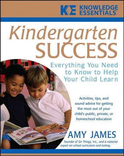 Бумажная книга «Kindergarten Success: Everything You Need to Know to Help Your Child Learn», автор Ал Джеймс - фото №1