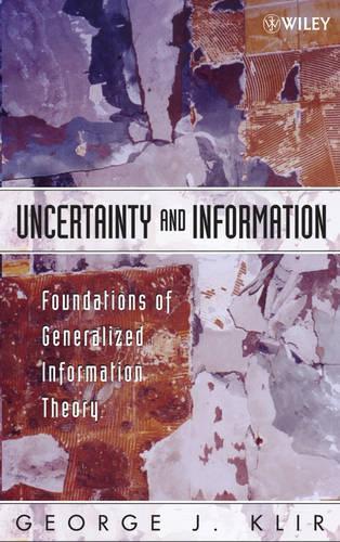 [object Object] «Uncertainty and Information: Foundations of Generalized Information Theory», автор Джордж Дж. Клир - фото №1