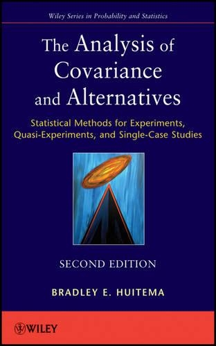 [object Object] «The Analysis of Covariance and Alternatives: Statistical Methods for Experiments, Quasi-Experiments, and Single-Case Studies», автор Брэдли Хуйтема - фото №1