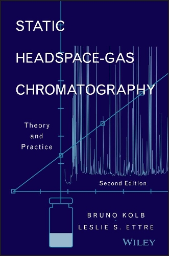 Бумажная книга «Static Headspace-Gas Chromatography: Theory and Practice», авторов Бруно Колб, Лесли С. Эттре - фото №1