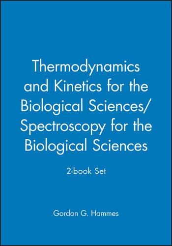Паперова книга «Thermodynamics and Kinetics for the Biological Sciences/Spectroscopy for the Biological Sciences; 2-book Set», автор Гордон Г. Хаммес - фото №1