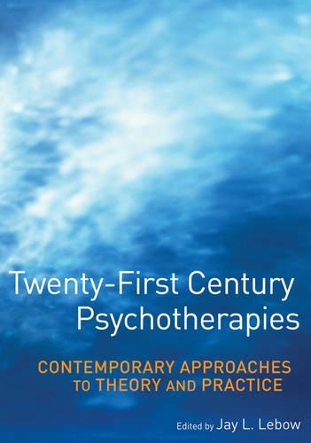 Паперова книга «Twenty-First Century Psychotherapies: Contemporary Approaches to Theory and Practice», автор Джей Л. Лебоу - фото №1