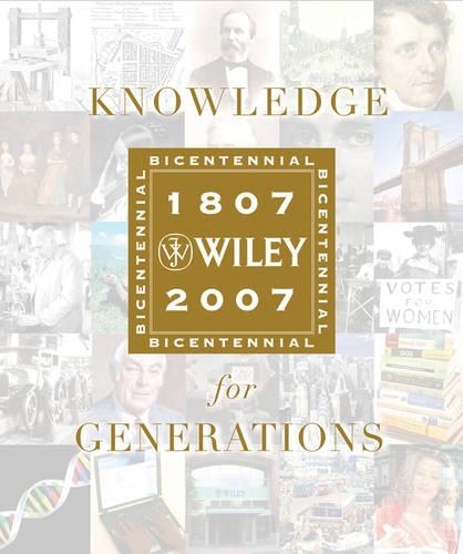 Паперова книга «Knowledge for Generations: Wiley and the Global Publishing Industry, 1807 - 2007», авторів Джордж Девід Сміт, Роберт Е. Райт, Тімоті К. Якобсон - фото №1