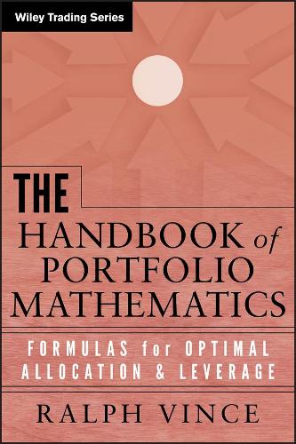 [object Object] «The Handbook of Portfolio Mathematics: Formulas for Optimal Allocation and Leverage», автор Ральф Винс - фото №1