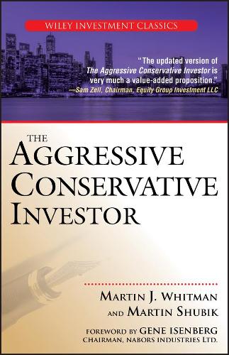 Бумажная книга «The Aggressive Conservative Investor», авторов Мартин Дж. Уитман, Мартин Шубик - фото №1