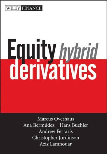 Бумажная книга «Equity Hybrid Derivatives», авторов Ана Бермудес, Эндрю Феррарис, Азиз Ламнуар, Кристофер Джординсон, Ханс Бюлер, Маркус Оверхаус - фото №1