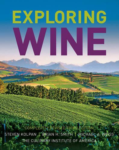 Паперова книга «Exploring Wine», авторів Брайан Х. Сміт, Майкл А. Вайс, Стівен Колпан - фото №1
