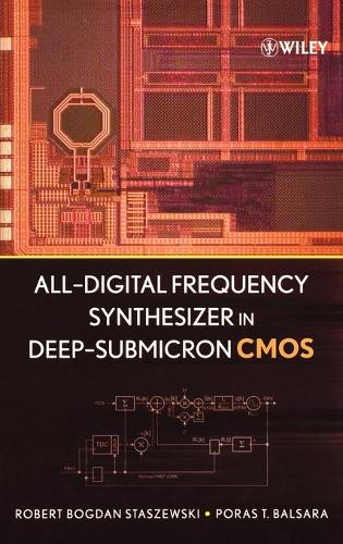 Бумажная книга «All-Digital Frequency Synthesizer in Deep-Submicron CMOS», авторов Порас Т. Балсара, Роберт Богдан Сташевский - фото №1