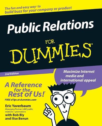 Паперова книга «Public Relations For Dummies», авторів Ерік Явербаум, Ілізе Бенун - фото №1