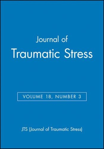 Бумажная книга «Journal of Traumatic Stress, Volume 18, Number 3», автор JTS (Journal of Traumatic Stress) - фото №1