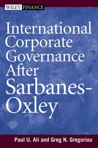 Бумажная книга «International Corporate Governance After Sarbanes-Oxley», автор Грег Н. Грегориу - фото №1