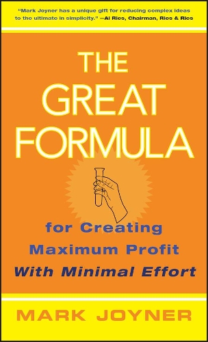 Бумажная книга «The Great Formula: for Creating Maximum Profit with Minimal Effort», автор Марк Джойнер - фото №1