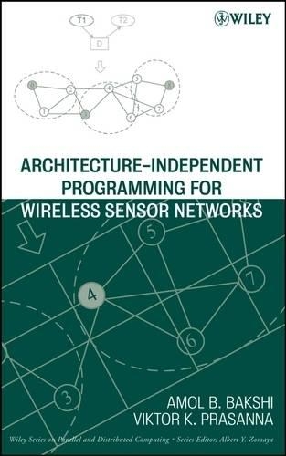 Бумажная книга «Architecture-Independent Programming for Wireless Sensor Networks», авторов Амол Б. Бакши, Виктор К. Прасанна - фото №1
