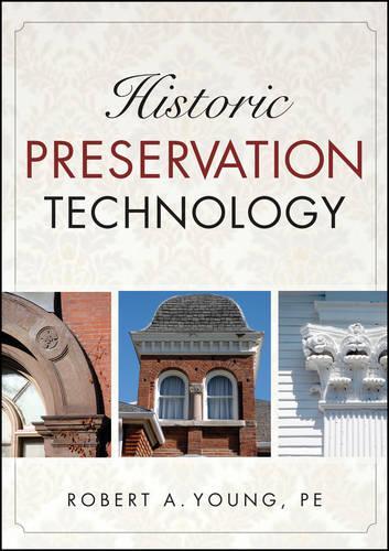 Паперова книга «Historic Preservation Technology: A Primer», автор Роберт А. Янг - фото №1