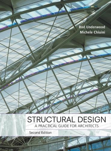 Паперова книга «Structural Design: A Practical Guide for Architects», авторів Джеймс Р. Андервуд, Мікеле Чіуїні - фото №1