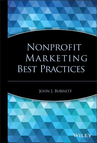 Бумажная книга «Nonprofit Marketing Best Practices», автор Джон Дж. Бернетт - фото №1