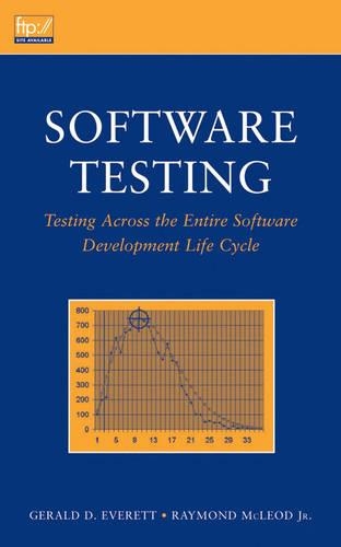 [object Object] «Software Testing: Testing Across the Entire Software Development Life Cycle», авторов Джеральд Д. Эверетт, Рэймонд Маклауд - фото №1