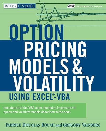 Паперова книга «Option Pricing Models and Volatility Using Excel-VBA», авторів Фабріс Д. Руа, Грегорі Вайнберг - фото №1