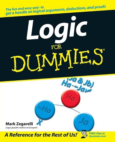 Бумажная книга «Logic For Dummies», автор Марк Зегарелли - фото №1