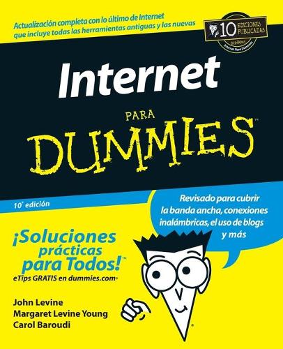 Бумажная книга «La Internet Para Dummies», авторов Кэрол Баруди, Джон Р. Левин, Маргарет Левин Янг - фото №1