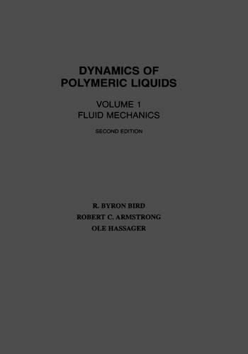 Бумажная книга «Dynamics of Polymeric Liquids, Volume 1: Fluid Mechanics», авторов Оле Хассагер, Р. Байрон Берд, Роберт К. Армстронг - фото №1
