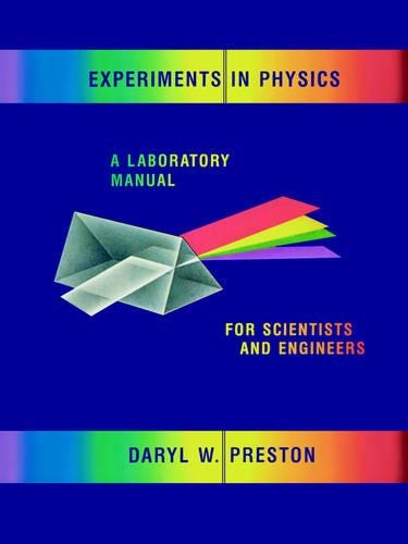 Паперова книга «Experiments in Physics: A Laboratory Manual for Scientists and Engineers», автор Деріл В. Престон - фото №1