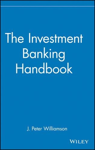 Паперова книга «The Investment Banking Handbook», автор Дж. Пітер Вільямсон - фото №1