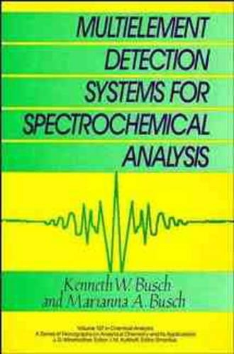 Паперова книга «Multielement Detection Systems for Spectrochemical Analysis», авторів Кеннет В. Буш, Маріанна А. Буш - фото №1