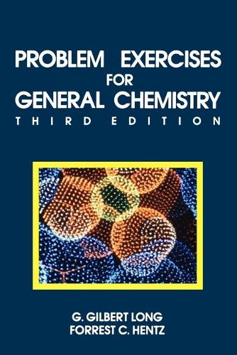 Бумажная книга «Problem Exercises for General Chemistry: Principles and Structure», авторов Форрест К. Хентц, Г. Гилберт Лонг - фото №1