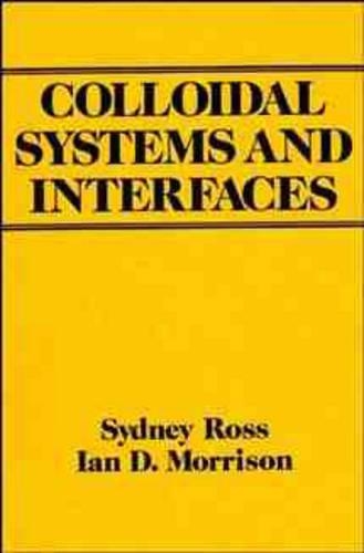 Паперова книга «Colloidal Systems and Interfaces», авторів Ієн Д. Моррісон, Сідні Росс - фото №1