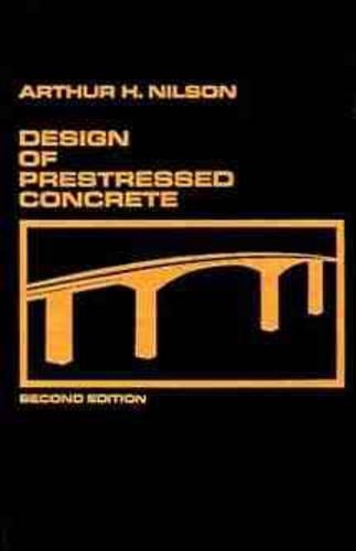 Бумажная книга «Design of Prestressed Concrete», автор Артур Х. Нильсон - фото №1