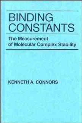 Паперова книга «Binding Constants: The Measurement of Molecular Complex Stability», автор Кеннет А. Коннорс - фото №1