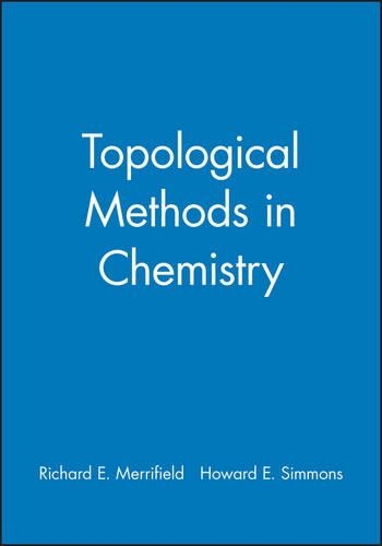 Паперова книга «Topological Methods in Chemistry», авторів Говард Е. Сіммонс, Річард Е. Мерріфілд - фото №1