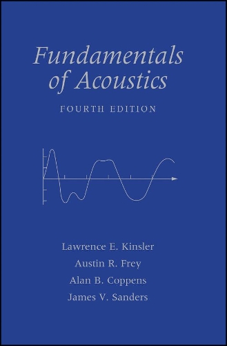 Бумажная книга «Fundamentals of Acoustics», авторов Алан Б. Коппенс, Остин Р. Фрей, Джеймс В. Сандерс, Лоуренс Э. Кинслер - фото №1