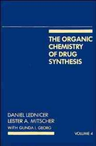 Паперова книга «The Organic Chemistry of Drug Synthesis, Volume 4», авторів Даніель Леднікер, Лестер А. Мітчер - фото №1