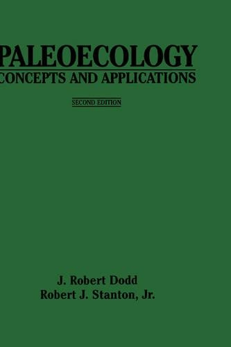 Паперова книга «Paleoecology: Concepts and Applications», авторів Дж. Роберт Додд, Роберт Дж. Стентон - фото №1