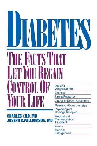 Паперова книга «Diabetes: The Facts That Let You Regain Control of Your Life», авторів Чарльз Кіло, Дік Річмонд, Джозеф Р. Вільямсон - фото №1