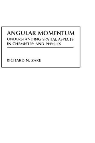 [object Object] «Angular Momentum: Understanding Spatial Aspects in Chemistry and Physics», автор Ричард Н. Заре - фото №1