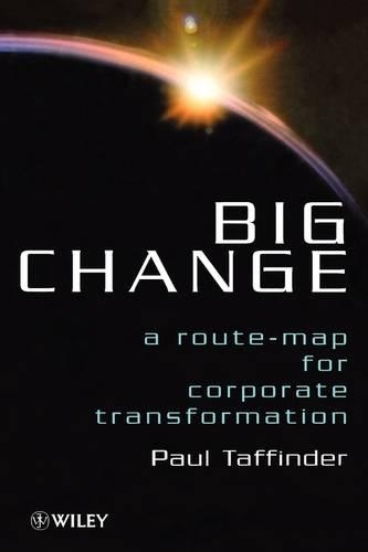 Паперова книга «Big Change: A Route-Map for Corporate Transformation», автор Пол Таффіндер - фото №1