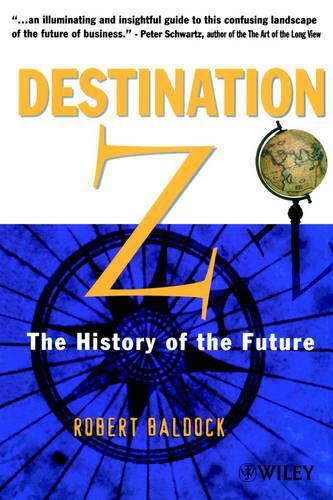 Паперова книга «Destination Z: The History of the Future», автор Роберт Болдок - фото №1