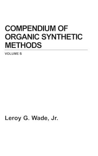 [object Object] «Compendium of Organic Synthetic Methods, Volume 5», автор Лерой Г. Вейд-молодший - фото №1