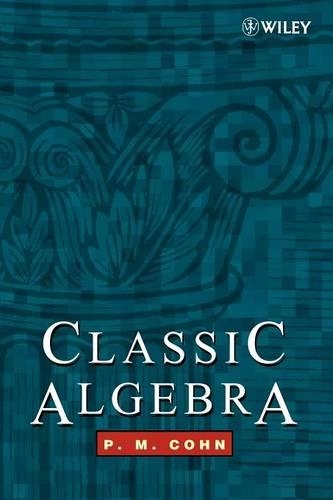 Бумажная книга «Classic Algebra», автор П. М. Кон - фото №1